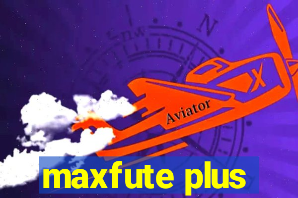 maxfute plus